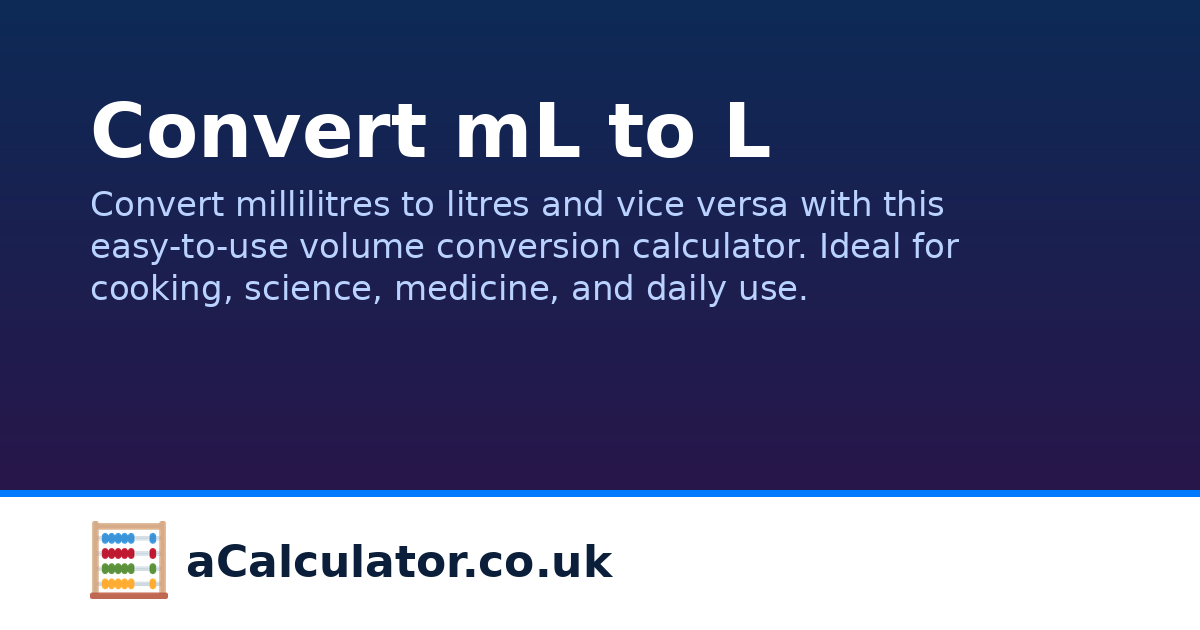 Convert mL to L | aCalculator.co.uk
