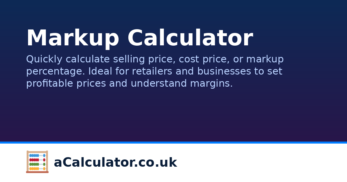 Markup Calculator | aCalculator.co.uk