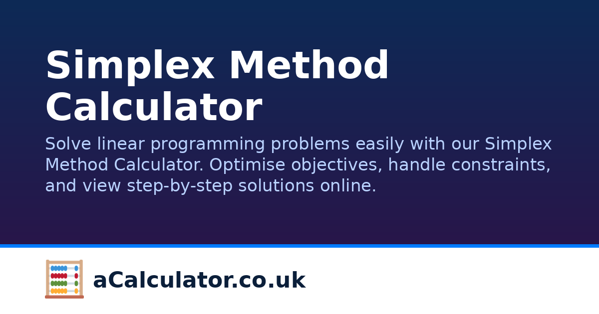 Simplex Method Calculator | aCalculator.co.uk